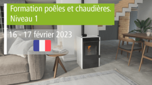 Formation poêles et chaudières Niveau 1. Français. Février 2023.