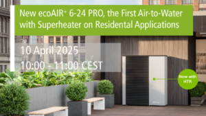 New ecoAIR+ 6-24 PRO, first air to water with superheater on residential applications. 10 April 2025.