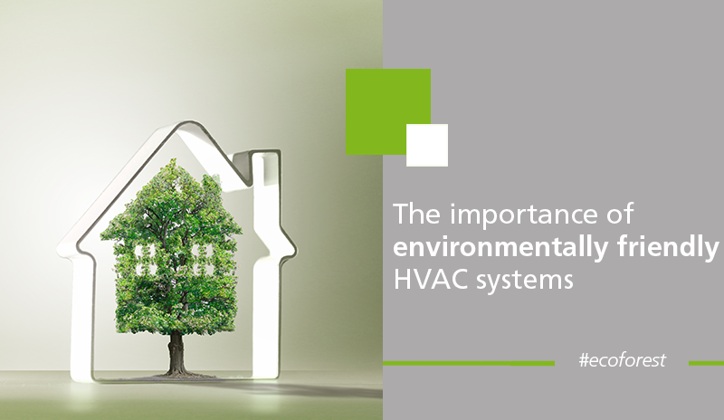 The importance of environmentally friendly HVAC systems Blog