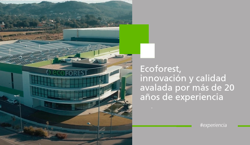 Ecoforest, innovación y calidad avalada por más de 50 años de experiencia Blog
